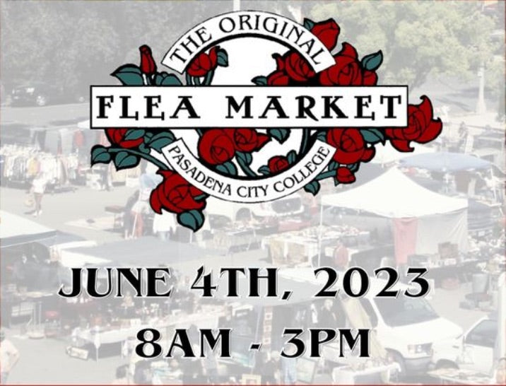 NEW EVENT: PCC Flea Market - Pasadena - June 4, 2023 8am - 3pm