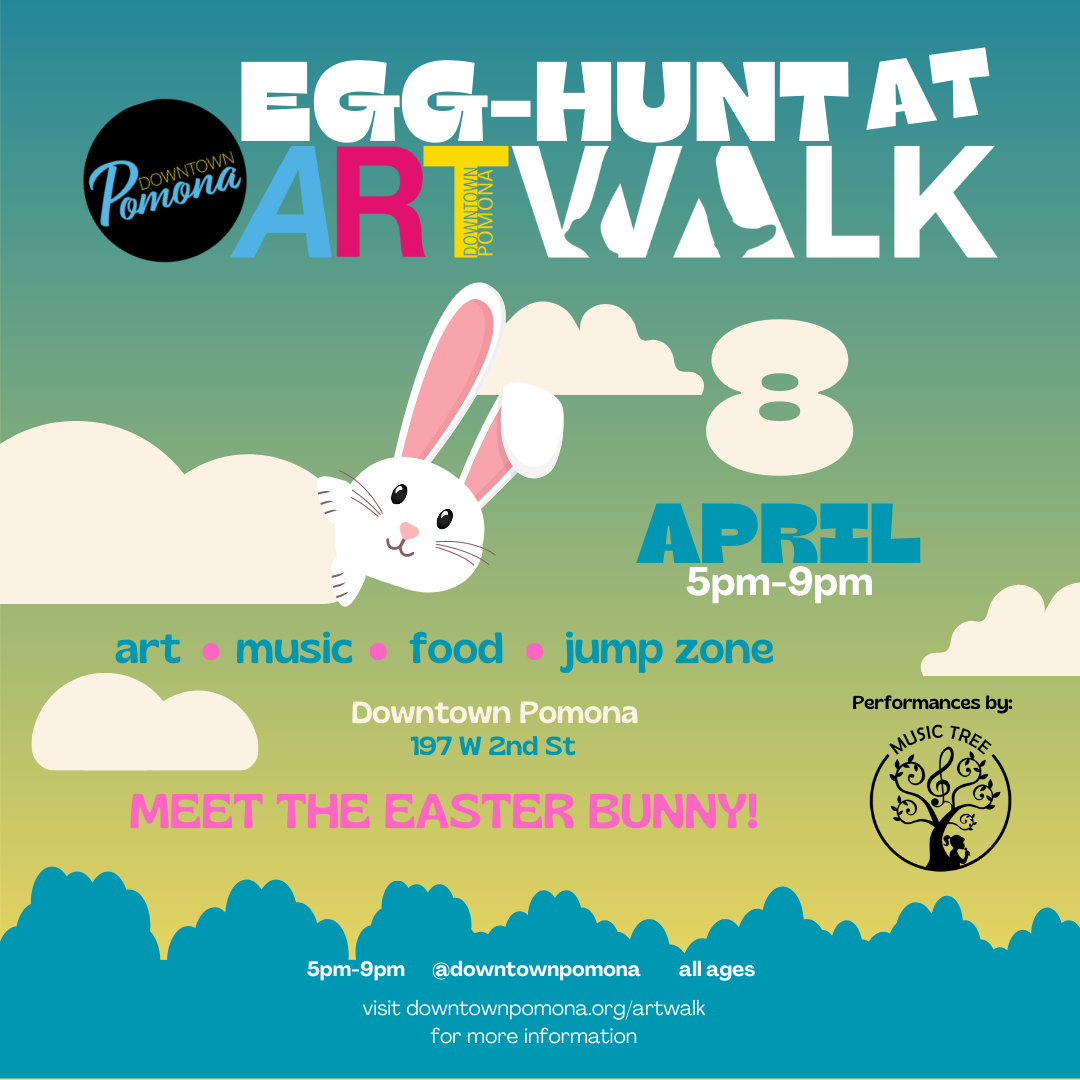 NEW EVENT: Egg-Hunt at Art Walk - Downtown Pomona - April 8, 2023 5pm - 9pm