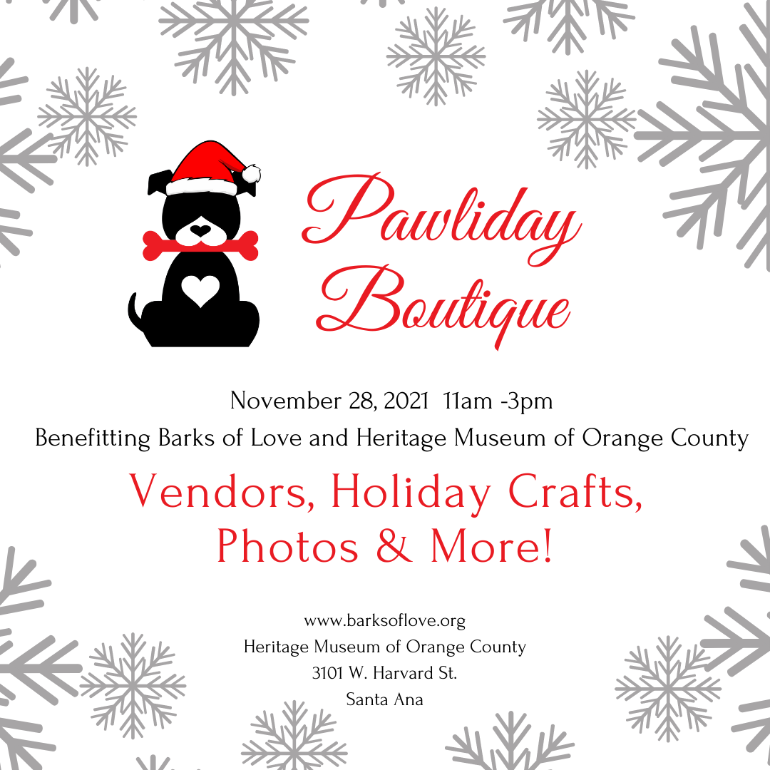 NEW POP UP: Pawliday Boutique x Barks of Love x Heritage Museum of Orange County