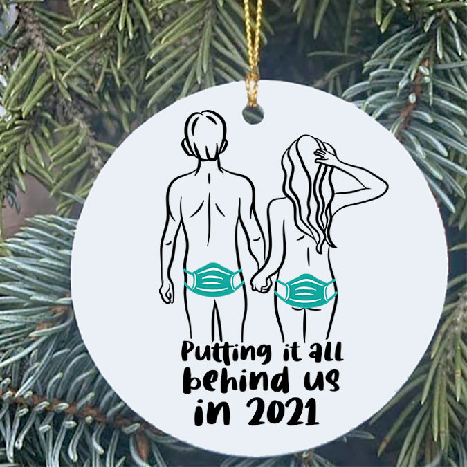 2021 Christmas Ornament - Putting It All Behind Us