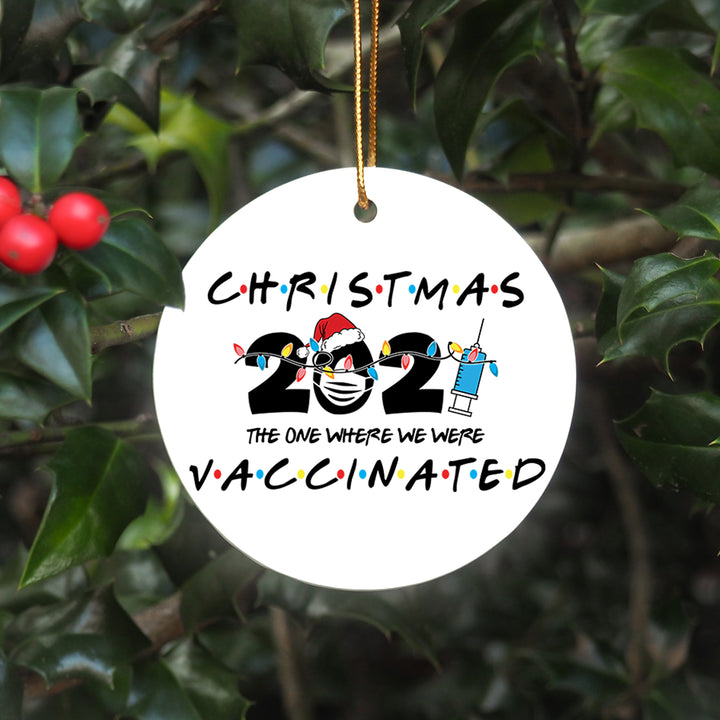 2021 Christmas Ornament - The One Where We Were Vaccinated